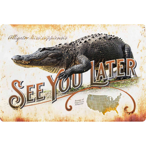 Wildlife Wall Decor - See You Later - Alligator - Metal Sign